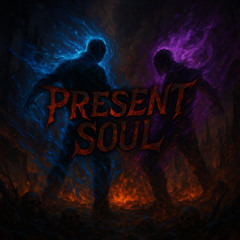 Present Soul...create by Endstufe Atze X