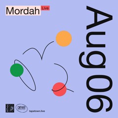 mordah (live) // @ tapetown.live // 06-08-2022
