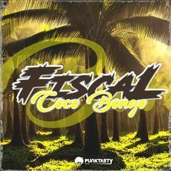 Fiscal - Coco Bongo (Original Mix) - [ OUT NOW !! · YA DISPONIBLE ]