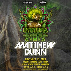 Matthew Dunn Live @ Dystopia 11-21-2020