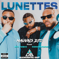 Lunettes(feat. MC YOSHI, Kokosvoice & Mauvais DJO) X ALEXKARTEL (AFRO EDIT)