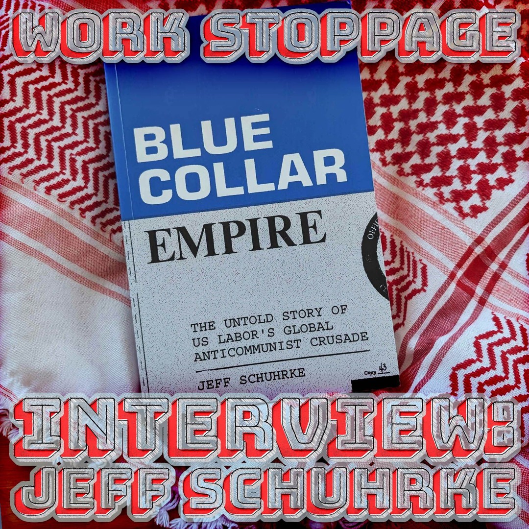 Stream Interview: Blue-Collar Empire by Jeff Schuhrke PREVIEW by Work