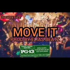 DREWPY GZZ - MOVE IT (PROD BY.ELIAS BEATZ)