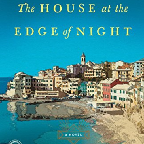 Get KINDLE 📑 The House at the Edge of Night: A Novel by  Catherine Banner [PDF EBOOK