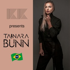 KK PRESENTS Tainara Bunn