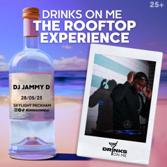 Jammy D @ Drinks On Me 28/05/23