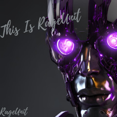 THIS IS RAGEUNIT