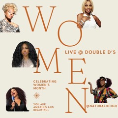 NaturalHiiigh Live @ Double D's | Celebrating Women's Month