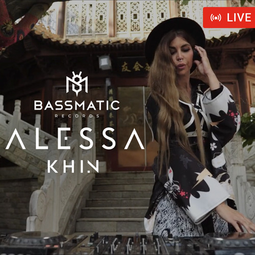 BASSMATIC live Session Set by ALESSA KHIN
