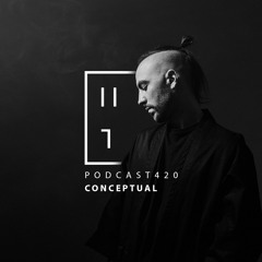 CONCEPTUAL - HATE Podcast 420