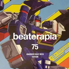 beaterapia #75 • Anarkick Beat Recs Edition