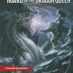>Download Hoard of the Dragon Queen (Dungeons & Dragons, 5th Edition) BY Wolfgang Baur