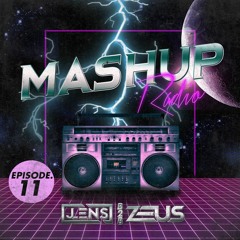 Mashup Radio #11 (JLENS b2b ZEUS)| FREE PACK DOWNLOAD