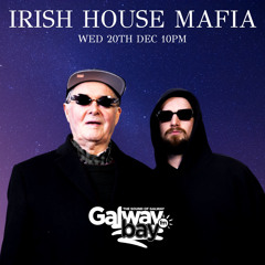 IRISH HOUSE MAFIA - Garry Curran & Kevin Rohan - 20th December 2023 @ 10pm