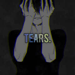 tears.