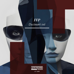 FFP - Decimort vst (Original Mix)