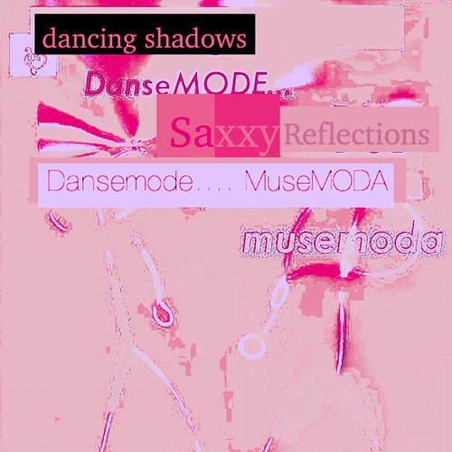 Dancing Shadows (Saxxy Reflections)