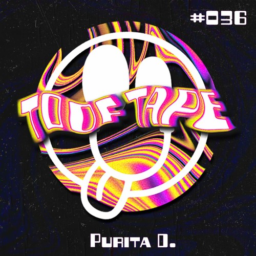 ToofTape #036 - Purita D.