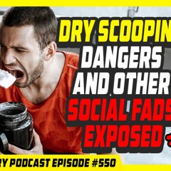 Evolutionary.org 550 - Dry scooping Dangers and other Social fads exposed