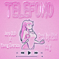 Jero DLO ❌ Yovng Iverson Telefono (Prod by.Mini king)