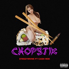 CHOPSTIX ft Cash R.O.E (prod. DanielTaylor x Skyma)