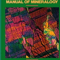 [Get] [EBOOK EPUB KINDLE PDF] Manual of Mineralogy (after James D. Dana) by  Cornelis