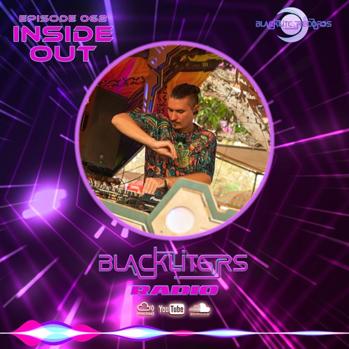 Blackliters Radio #062 "INSIDE OUT" [Psychedelic Trance Radio]