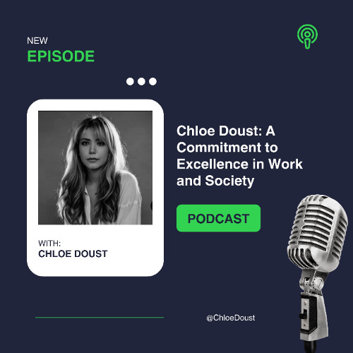 Chloe Doust: A Commitment to Excellence in Work and Society