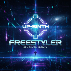 Freestyler - UP-SiNTH REMIX
