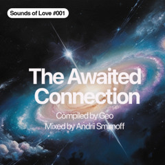 The Awaited Connection by Geo and Smirnov