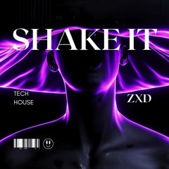 ZXD - Shake It (Original mix)