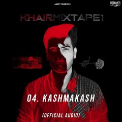 #4. Jary Sheikh - KASHMAKASH ft. Jokhay (Prod.by Jokhay)
