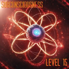 Subconsciousness - Level 15