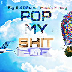 Pop My Shit  Feat. MoodyMoney