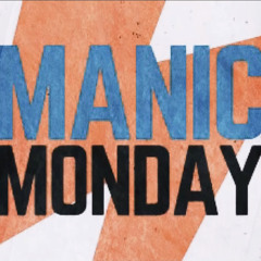Manic Monday (Freestyle)