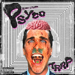 Psycotrap - Yng blood x Flwer