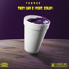 TheyLuvE (feat. $irjp)