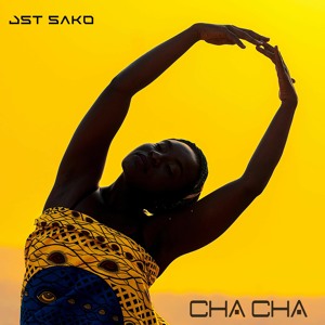 Jst Sako- Cha Cha
