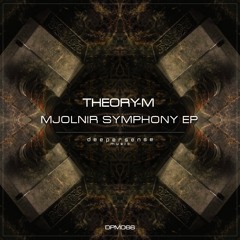 Theory-M - Mjolnir Symphony [Deepersense Music]