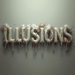 ILLUSIONS