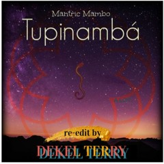 Tupinambá - Banda Matric Mambo (PROD BY - Dekel Terry)
