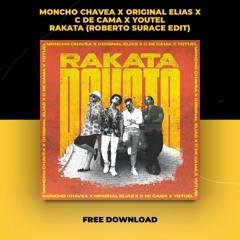 Original Elias, Moncho Chavea, Yotuel, C De Cama - Rakata (Roberto Surace EDIT)