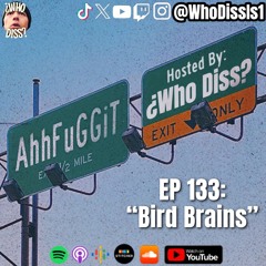 Bird Brains | EP 133