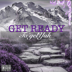 GET READY by Ta’gelYah