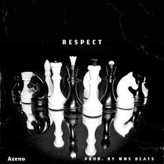Respect (Prod. By WNS Beats)