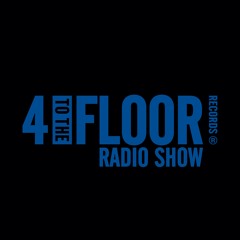 4 To The Floor Radio Show Ep 13 presented by Seamus Haji