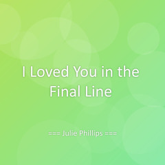 I Loved You in the Final Line