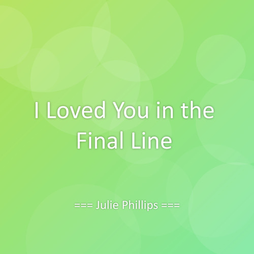 I Loved You in the Final Line