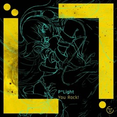P*Light - You Rock! [From HARDCORE SYNDROME 17]