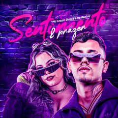 Sentimento e Prazer - Leozin Duque e Mc Beatriz - Prod. Flavinho Behringer